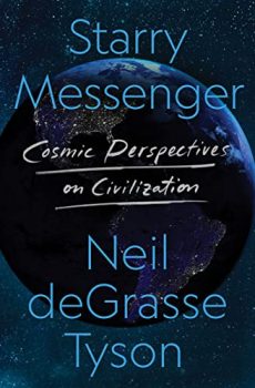Starry Messenger: Cosmic Perspectives on Civilization Kindle Edition