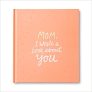 Mom, I Wrote a Book About You Hardcover