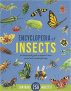 Encyclopedia of Insects: An Illustrated Guide to Natures Most Weird
