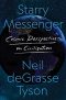 Starry Messenger: Cosmic Perspectives on Civilization Kindle Edition