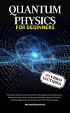 Quantum Physics For Beginners Kindle Edition