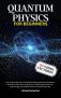 Quantum Physics For Beginners Kindle Edition