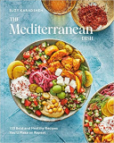 The Mediterranean Dish Hardcover
